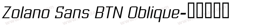 Zolano Sans BTN Oblique字体转换